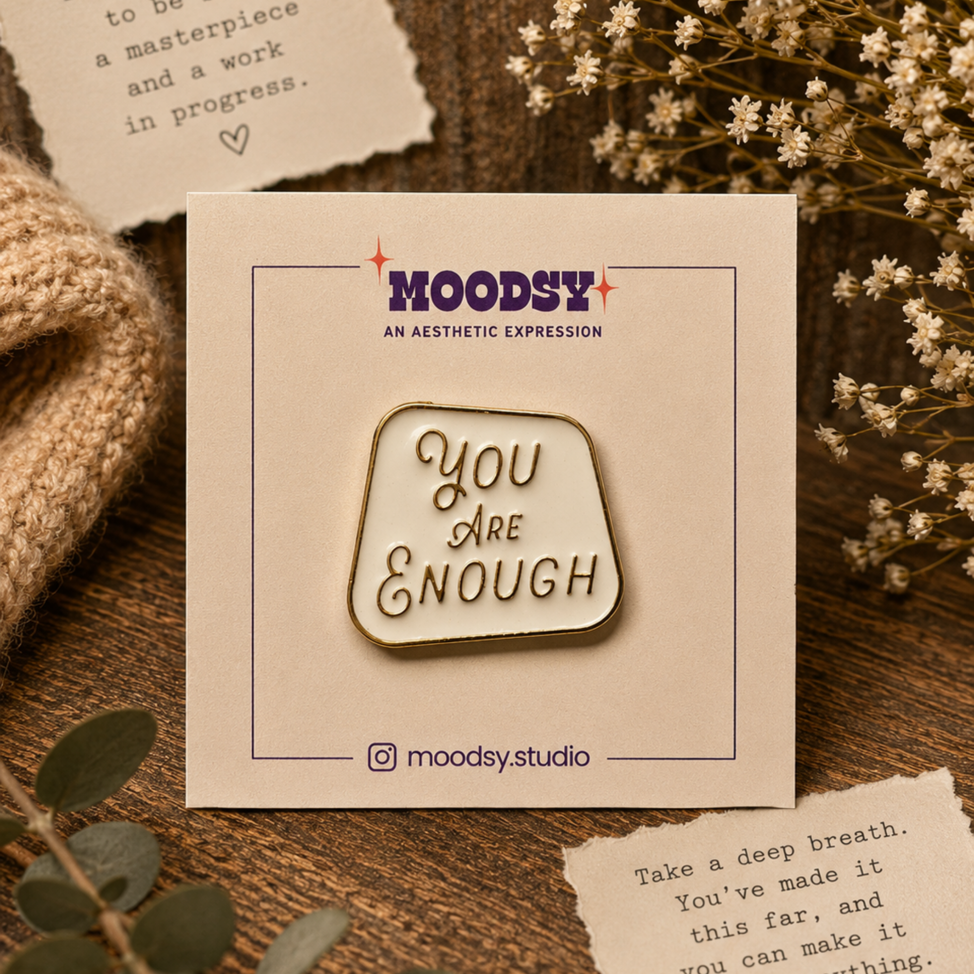 You Are Enough Enamel Pin by Moodsy