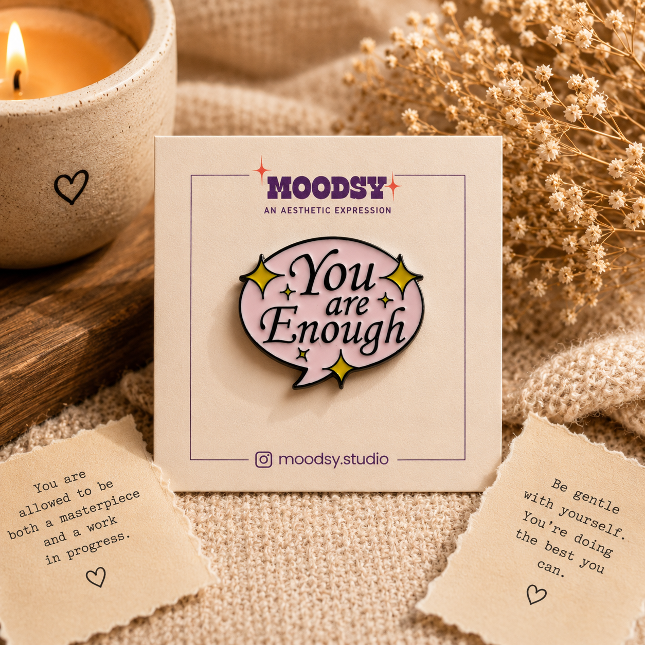 You Are Enough Enamel Pin by Moodsy
