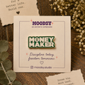 Money Maker Enamel Pin by Moodsy