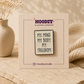 My Mind My Body My Freedom Enamel Pin by Moodsy