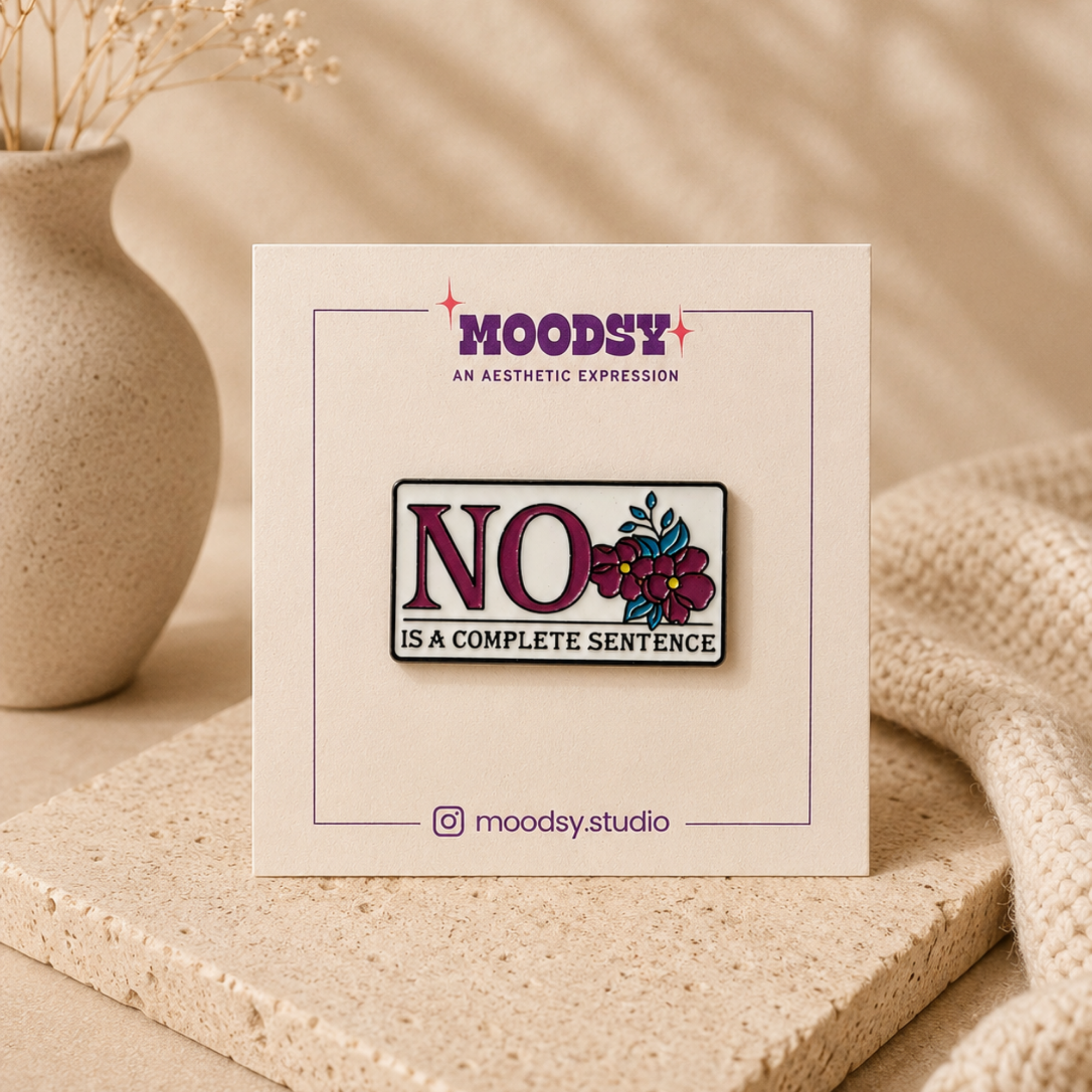 No Is A Complete Sentence Enamel Pin by Moodsy